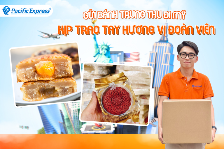 Pacific Express - Gửi bánh trung thu đi Mỹ